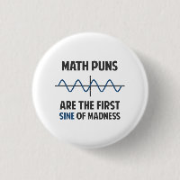Math Puns First Sine of Madness