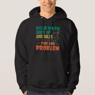 Math Quote For Girls Boys Teens Men Women Dear Mat Hoodie