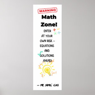 Math Quote Poster Warning: Math Zone Class Decor