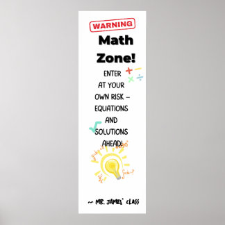 Math Quote Poster Warning: Math Zone Class Decor