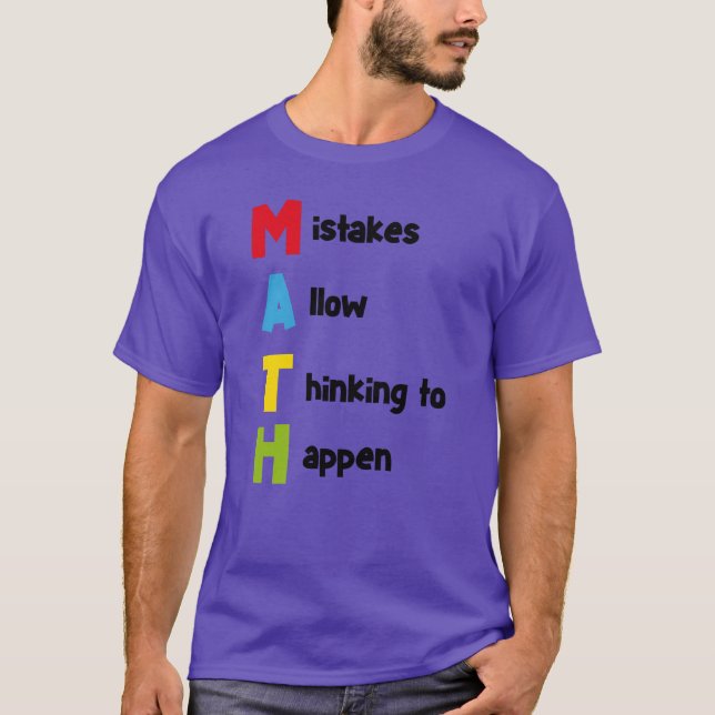 Math quote school kid quote gift funny T-Shirt (Front)