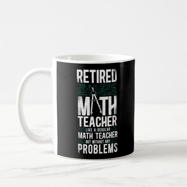 Math Retired Math Teacher Like A Regular Math Coffee Mug (Left)