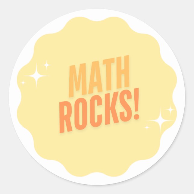 MATH ROCKS! Sticker-Gift for Teacher Classic Round Sticker (Front)