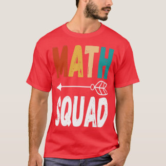 math squad funny math T-Shirt