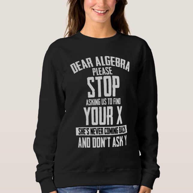 Math Students And Math Teacher Algebra X And Y Var Sweatshirt (Front)
