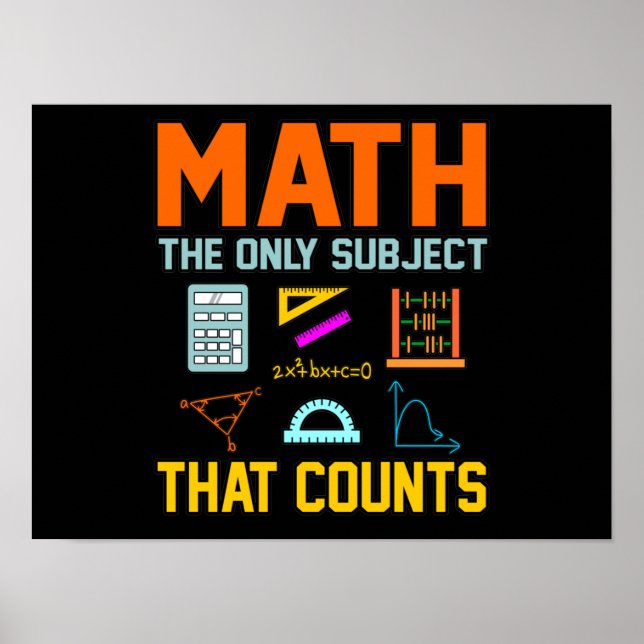 Math Subject Counts Mathematic Maths Teacher Poster (Front)