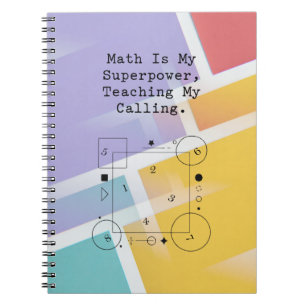 Math Superpower Teacher   Calling & Passion Notebook