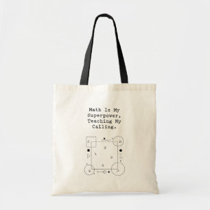 Math Superpower Teacher   Calling & Passion Tote Bag