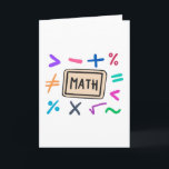 Math symbols for Students and Parents Card<br><div class="desc">Cool and funny Math design featuring some basic maths symbols. A perfect match for kids,  students and teachers as well as for parents.</div>