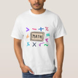 Math symbols for Students and Parents T-Shirt<br><div class="desc">Cool and funny Math design featuring some basic maths symbols. A perfect match for kids, students and teachers as well as for parents.</div>