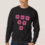 Math Symbols mathematical Signs Maths Sweatshirt<br><div class="desc">Cool and funny Math design featuring some basic maths symbols and mathematical signs. A perfect match for kids, students and teachers as well as for parents.</div>