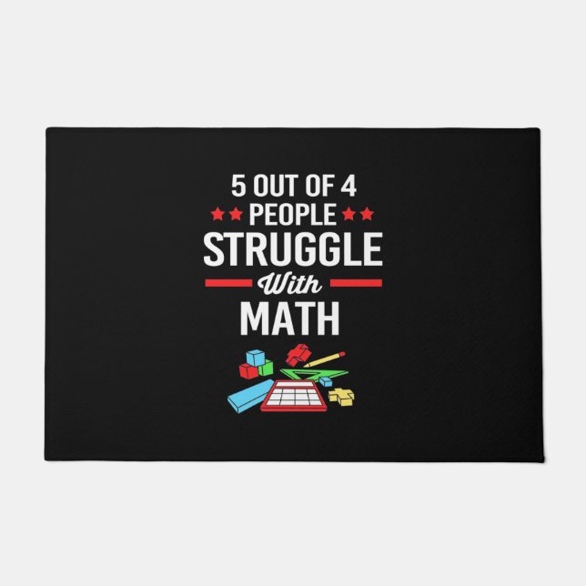 Math Teacher 5 Out Of 4 People Doormat (Front)