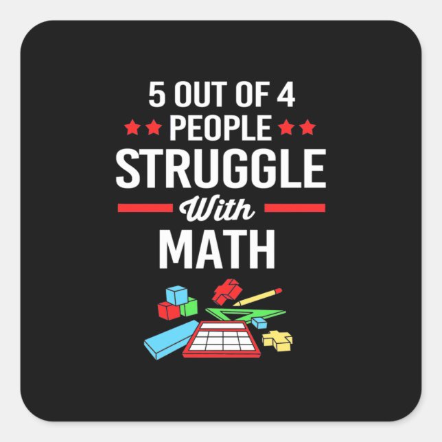 Math Teacher 5 Out Of 4 People Square Sticker (Front)