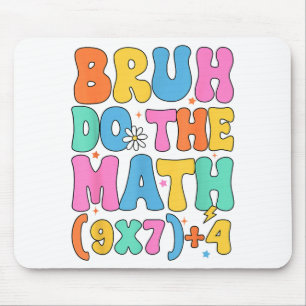 Math Teacher 67 Meme Funny Mathematics Bruh Do The Mouse Pad