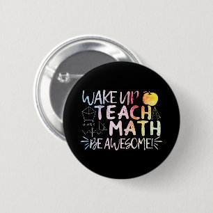 Math Teacher Appreciation - Be Awesome 6 Cm Round Badge