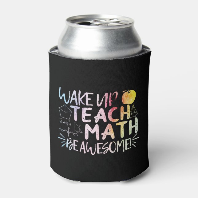 Math Teacher Appreciation - Be Awesome Can Cooler (Can Front)
