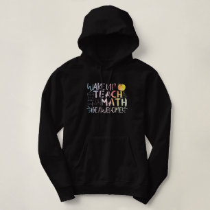 Math Teacher Appreciation - Be Awesome Hoodie