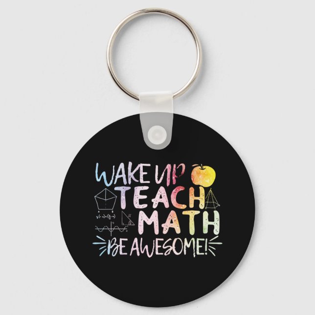Math Teacher Appreciation - Be Awesome Key Ring (Front)