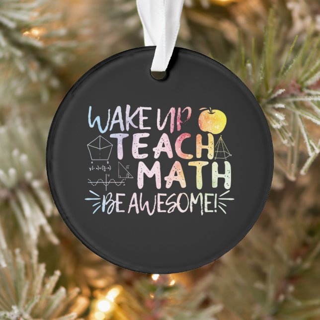Math Teacher Appreciation - Be Awesome Ornament (Tree)