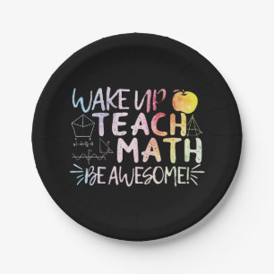 Math Teacher Appreciation - Be Awesome Paper Plate