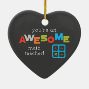 Math Teacher Appreciation Day, Awesome Ceramic Ornament