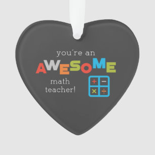 Math Teacher Appreciation Day, Awesome Ornament