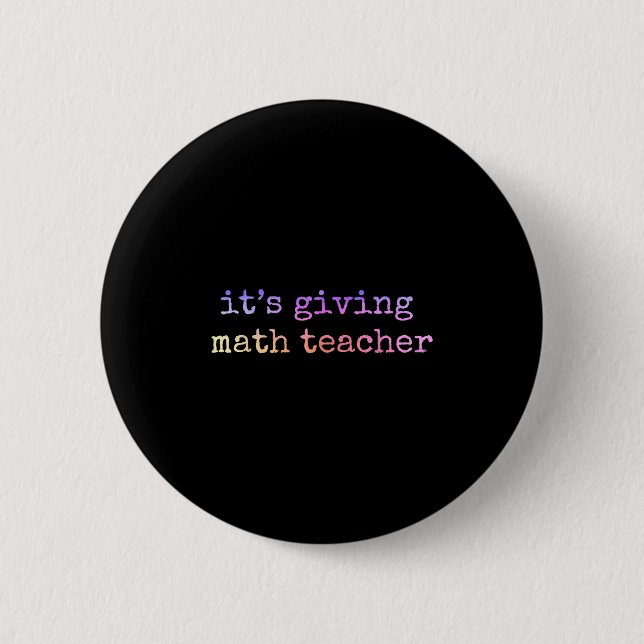 Math Teacher Appreciation Geometry Mathematician E 6 Cm Round Badge (Front)