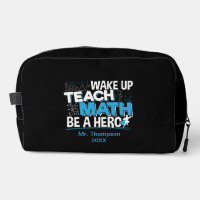Math Teacher Appreciation - Teach, Be A Hero
