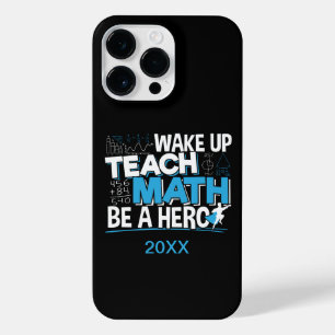 Math Teacher Appreciation - Teach, Be A Hero iPhone 14 Pro Max Case