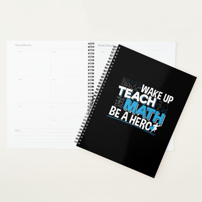 Math Teacher Appreciation - Teach, Be A Hero Planner (Display)