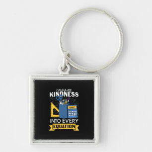 Math Teacher Calculate Kindness Key Ring