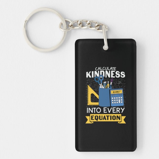 Math Teacher Calculate Kindness Key Ring (Front)