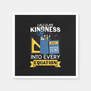 Math Teacher Calculate Kindness Napkin