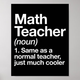 Math Teacher Definition Funny Byck To School First Poster