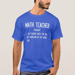 Math Teacher Definition Funny Pi Day Math Teacher’ T-Shirt
