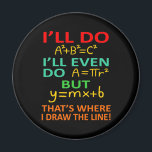 Math Teacher Equation Mathematics Maths Student Magnet<br><div class="desc">This graphic idea is for math lovers. This funny graphic / quote clothing makes all math teachers happy.</div>