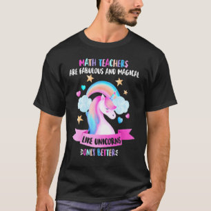 Math Teacher Fabulous Magical Unicorn T-Shirt