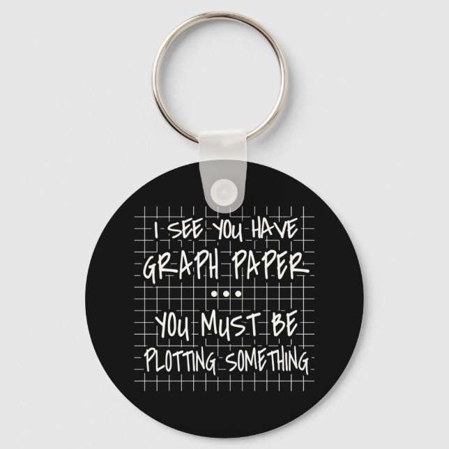 Math Teacher, Funny Back To School, I See you Key Ring (Front)