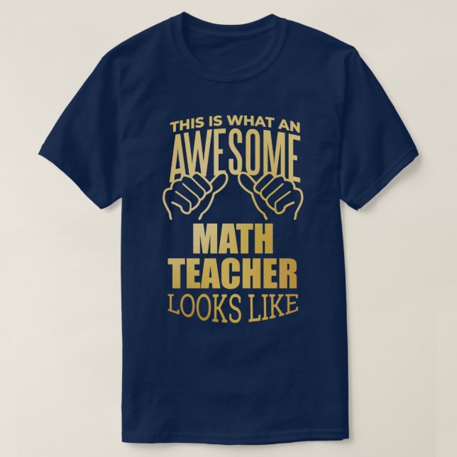 Math Teacher Funny Gift Design in Gold  T-Shirt (Design Front)
