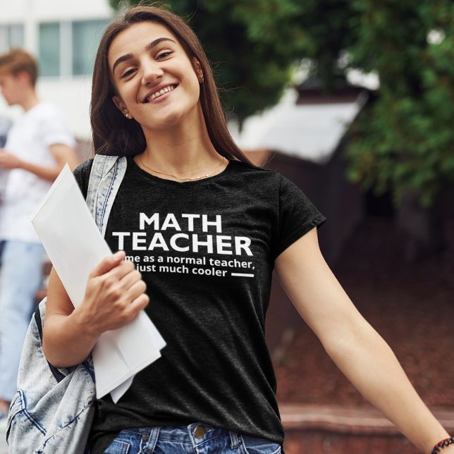 Math Teacher Funny Math T-Shirt (Creator Uploaded)