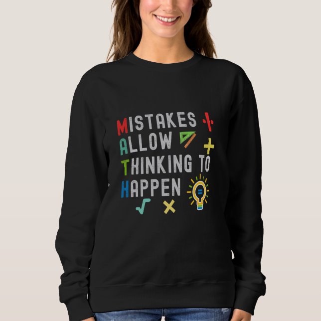 Math Teacher Funny Saying,Back To School, Math Tea Sweatshirt (Front)