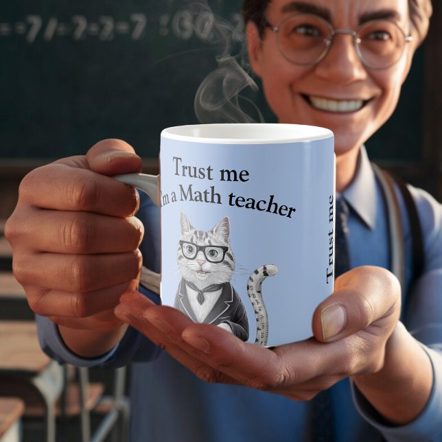 Math Teacher gift trust me mathematics professor  Coffee Mug (Creator Uploaded)