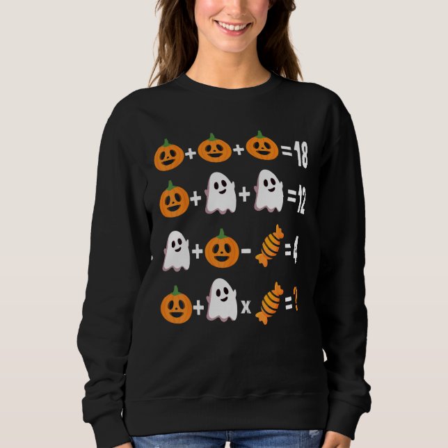 Math Teacher Halloween Order of Operations Men Wom Sweatshirt (Front)