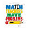 Math Teacher Have Problems