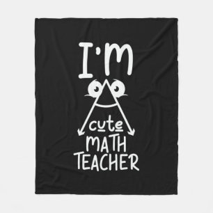 Math Teacher I Am Math Teacher Fleece Blanket