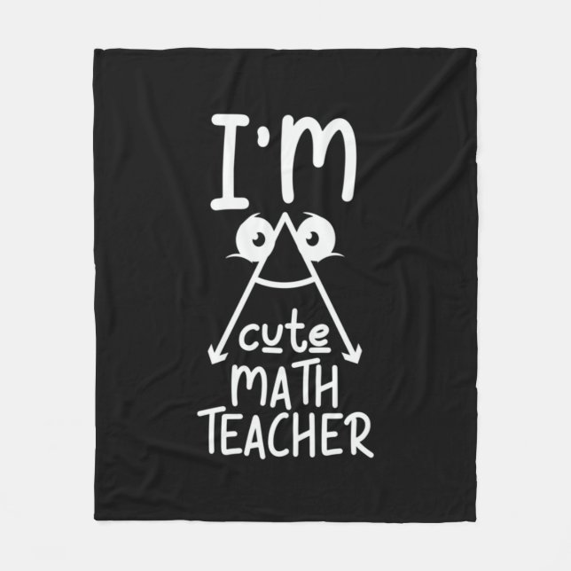 Math Teacher I Am Math Teacher Fleece Blanket (Front)