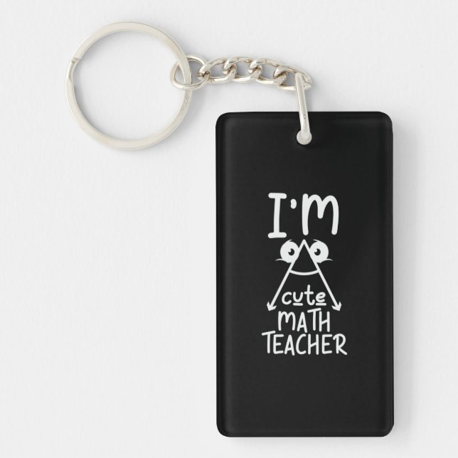 Math Teacher I Am Math Teacher Key Ring (Front)