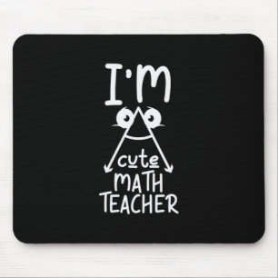 Math Teacher I Am Math Teacher Mouse Pad
