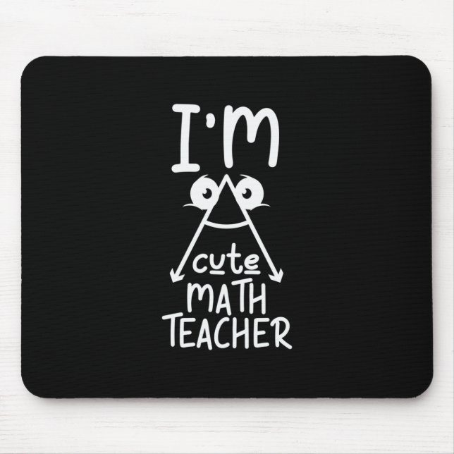 Math Teacher I Am Math Teacher Mouse Pad (Front)