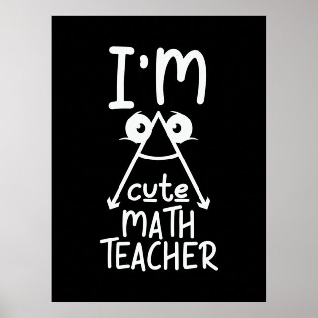 Math Teacher I Am Math Teacher Poster (Front)